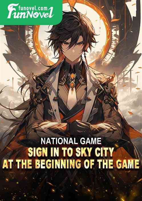 National Game: Sign in to Sky City at the beginning of the game