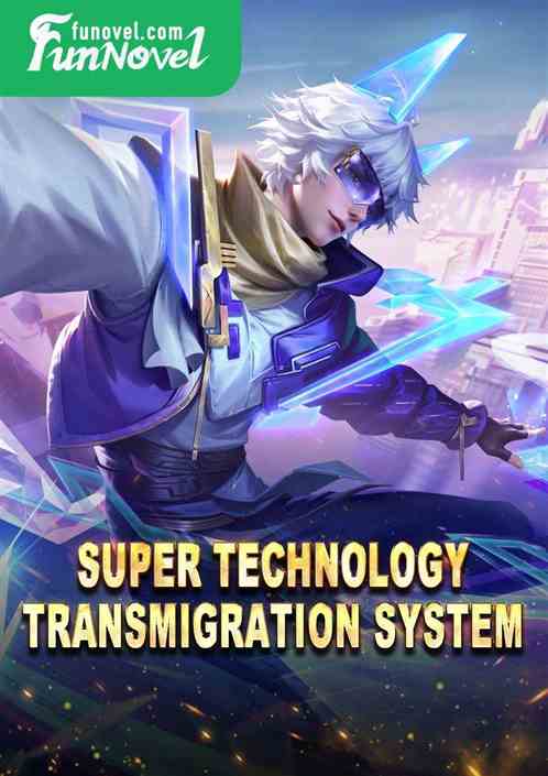 Super technology transmigration system