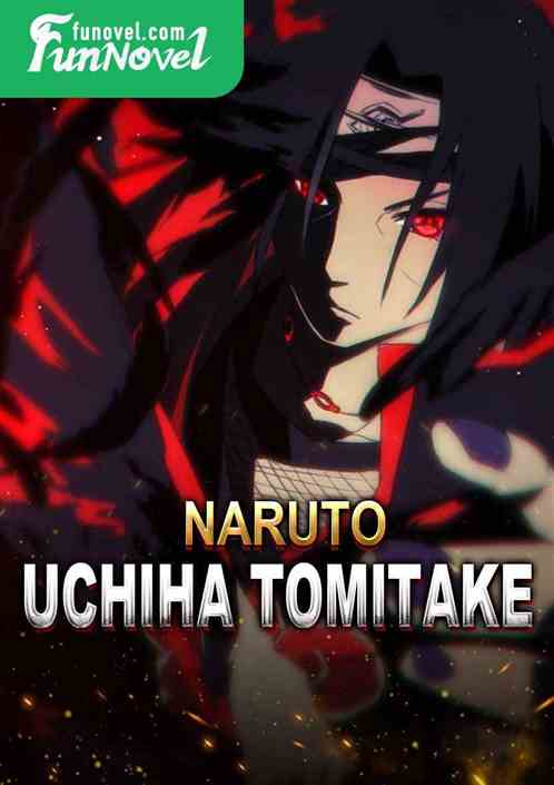 Naruto: Uchiha Tomitake