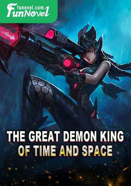 The Great Demon King of Time and Space