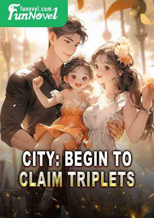 City: Begin to claim triplets