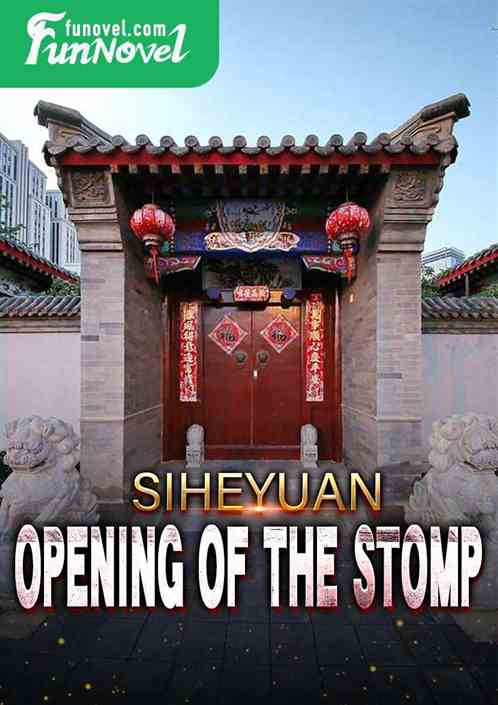 Siheyuan: Opening Pit