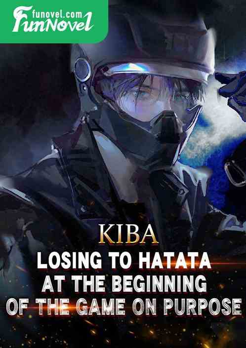 Kiba: Losing to Hatata on purpose at the beginning of the game