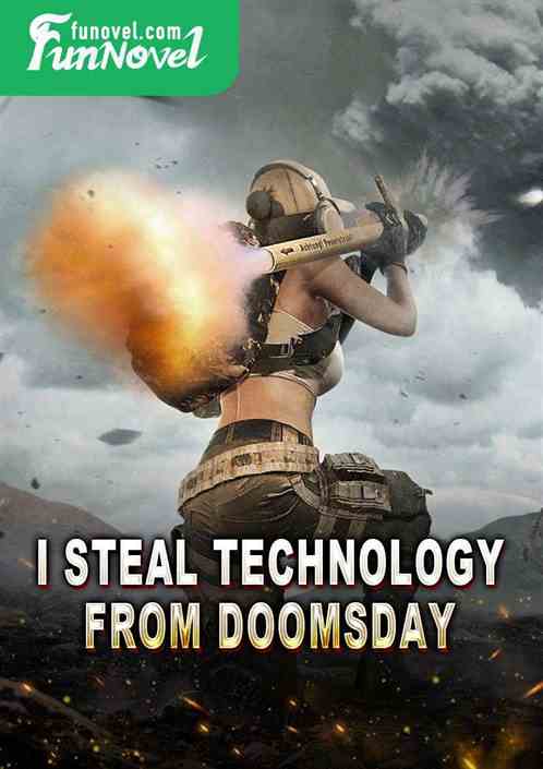 I Steal Technology From Doomsday