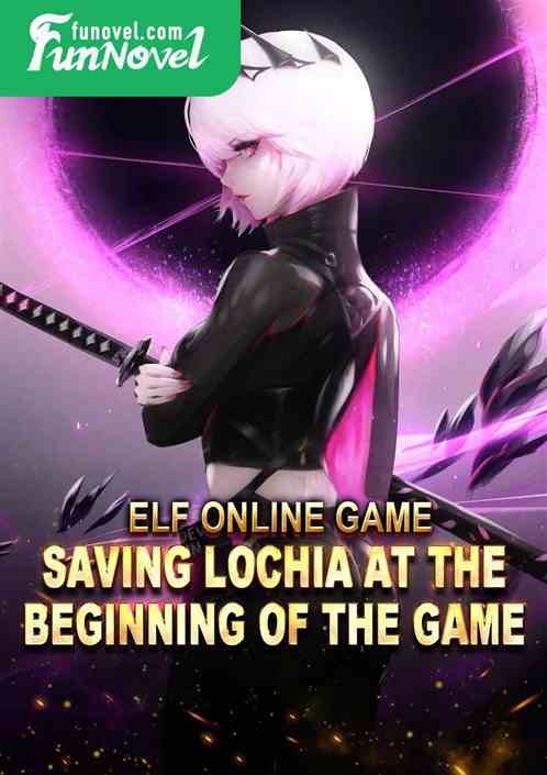 Elf Online Game: Saving Lochia at the Beginning of the Game