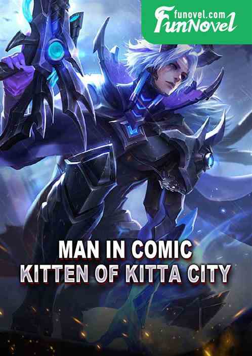 Man in Comic: Kitten of Kitta City