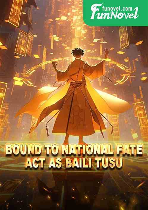 Bound to National Fate: Act as Baili Tusu