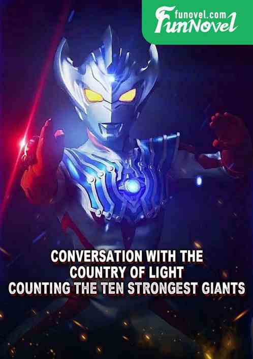 Conversation with the Country of Light, Counting the Ten Strongest Giants