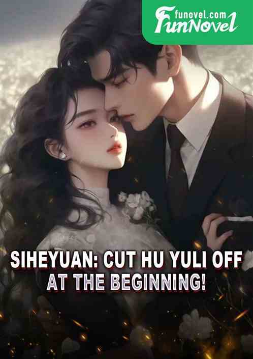 Siheyuan: Cut Hu Yuli off at the beginning!