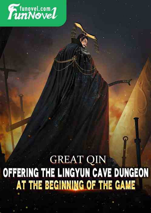 Great Qin: Offering the Lingyun Cave Dungeon at the beginning of the game