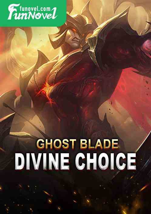 Ghost Blade: Divine Choice