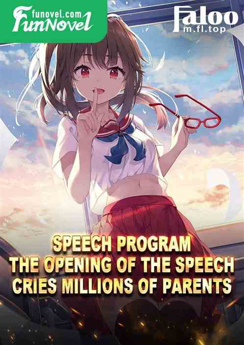 Speech Program: The Opening of the Speech Cries Millions of Parents