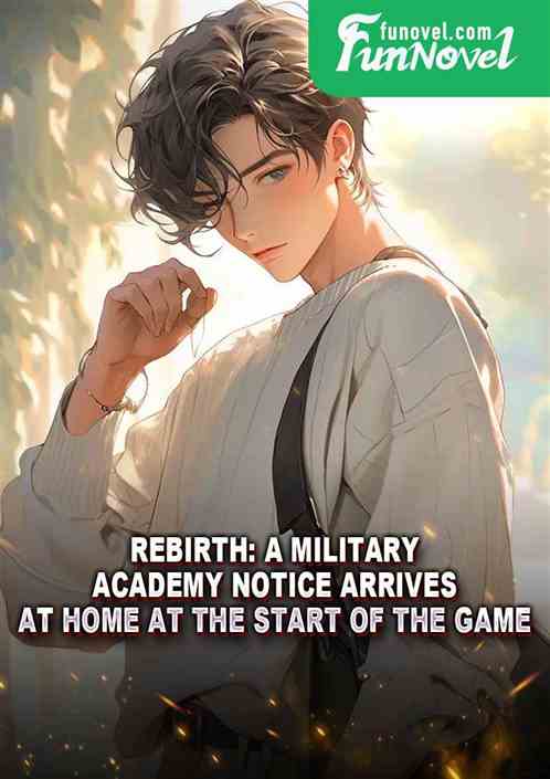 Rebirth: A military academy notice arrives at home at the start of the game