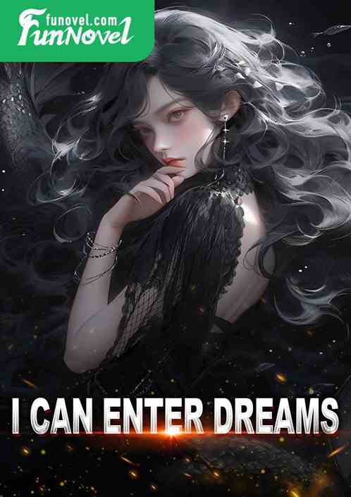 I Can Enter Dreams