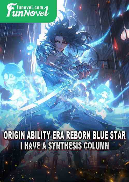 Origin ability era reborn blue star, I have a synthesis column