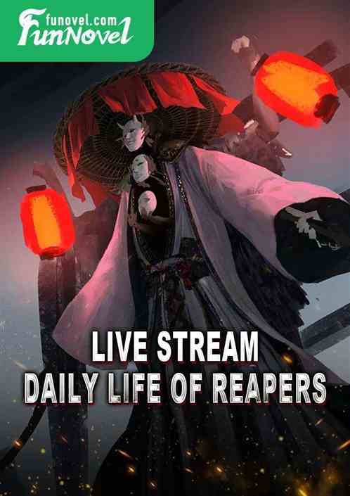 Live Stream: Daily Life of Reapers