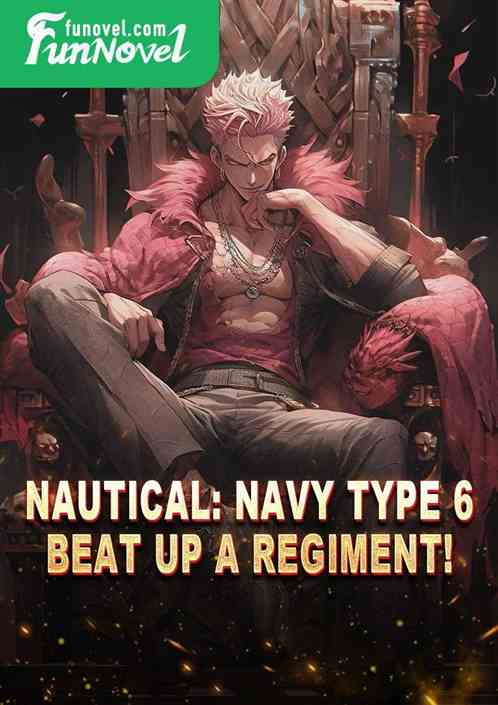 Nautical: Navy Type 6, Beat Up a Regiment!