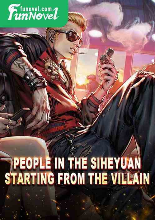 People in the Siheyuan: Starting from the Villain