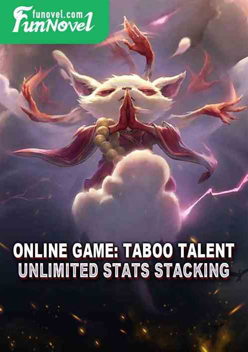 Online Game: Taboo Talent, Unlimited Stats Stacking