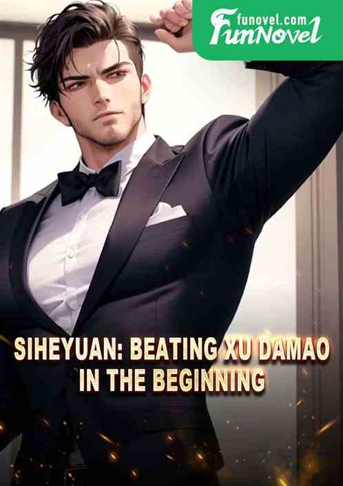 Siheyuan: Beating Xu Damao in the Beginning