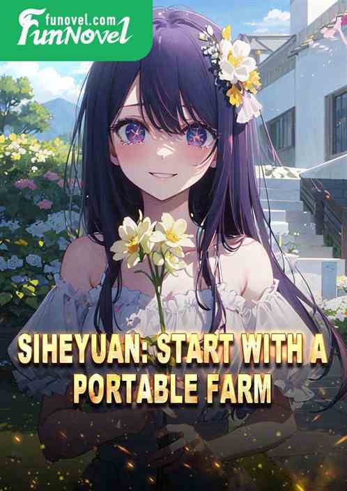 Siheyuan: Start with a portable farm.