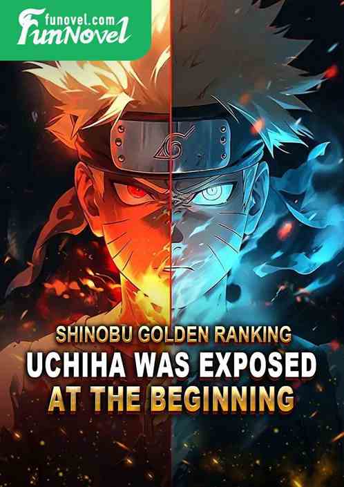 Shinobu Golden Ranking: Uchiha was exposed at the beginning