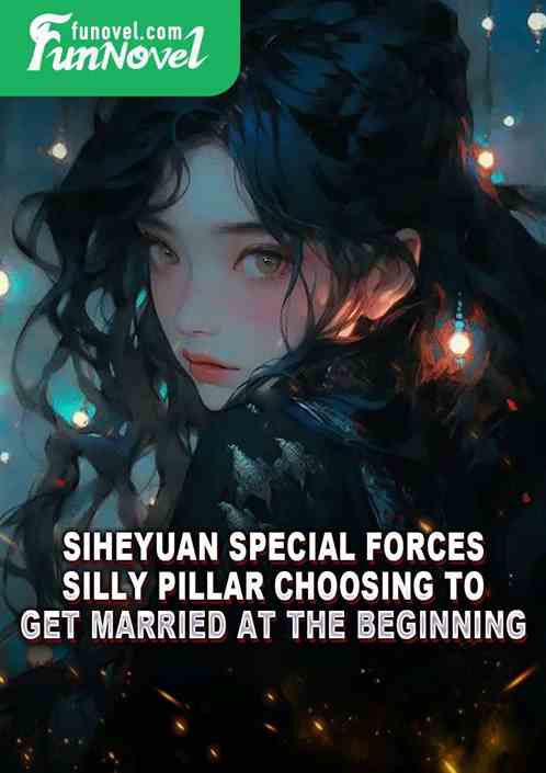 Siheyuan Special Forces: Silly Pillar Choosing to Get Married at the Beginning