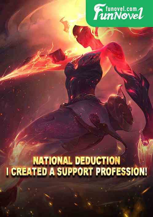 National Deduction: I created a support profession!