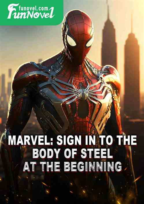 Marvel: Sign in to the Body of Steel at the beginning