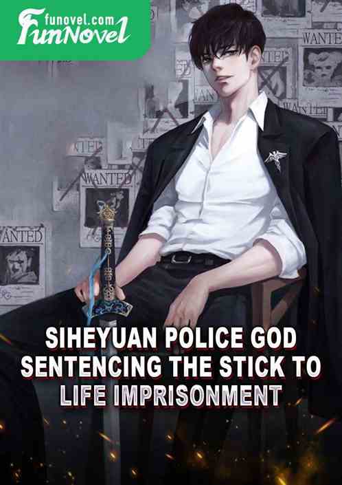 Siheyuan Police God: Sentencing the stick to life imprisonment