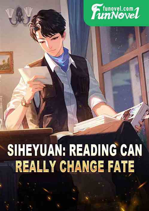Siheyuan: Reading can really change fate