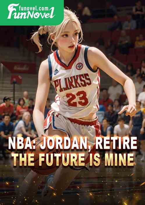 NBA: Jordan, retire, the future is mine