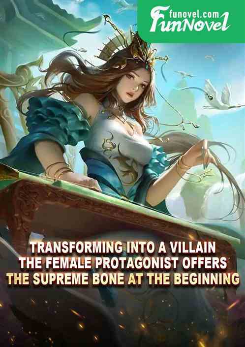 Transforming into a villain, the female protagonist offers the Supreme Bone at the beginning