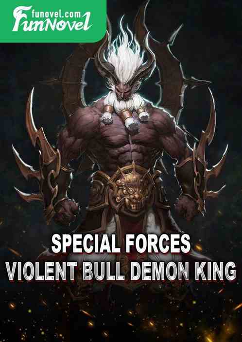 Special Forces: Violent Bull Demon King