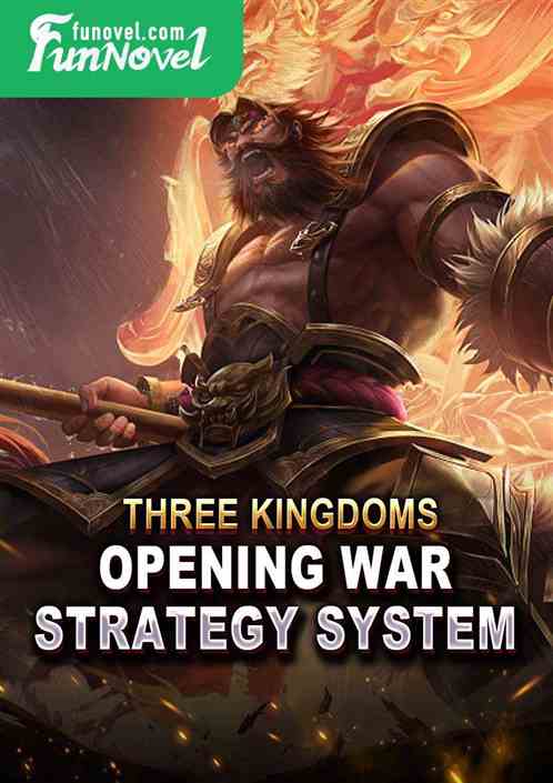 Three Kingdoms: Opening War Strategy System