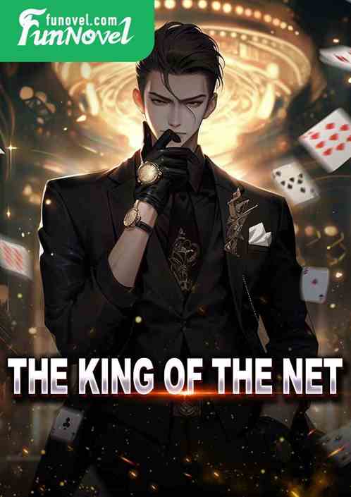 The King of the Net