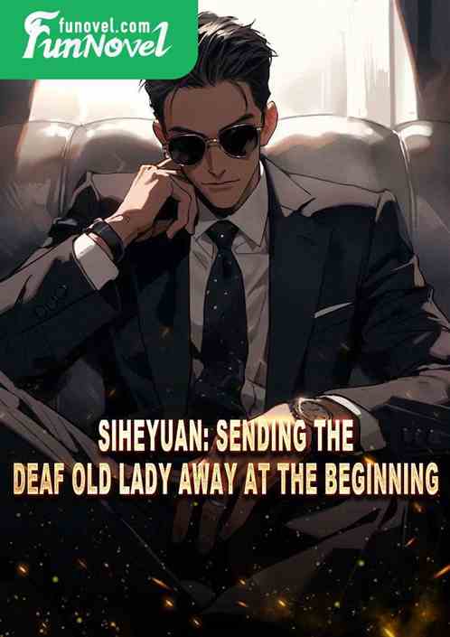 Siheyuan: Sending the Deaf Old Lady Away at the Beginning