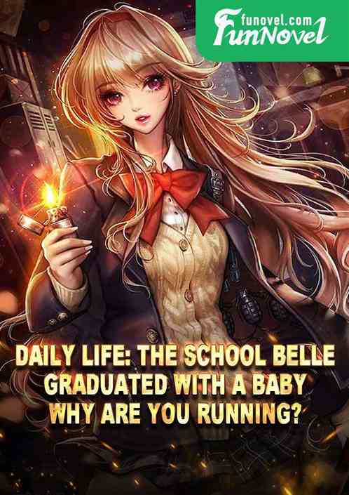 Daily life: The school belle graduated with a baby. Why are you running?