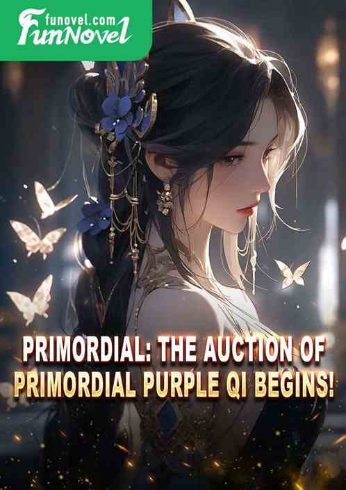 Primordial: The auction of Primordial Purple Qi begins!