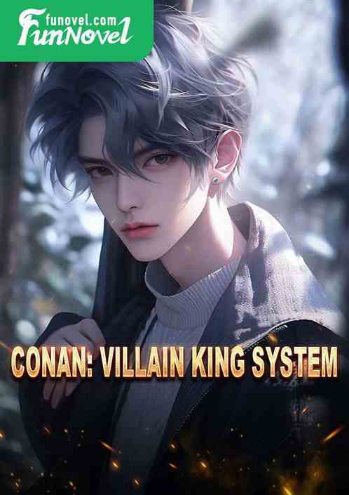 Conan: Villain King System