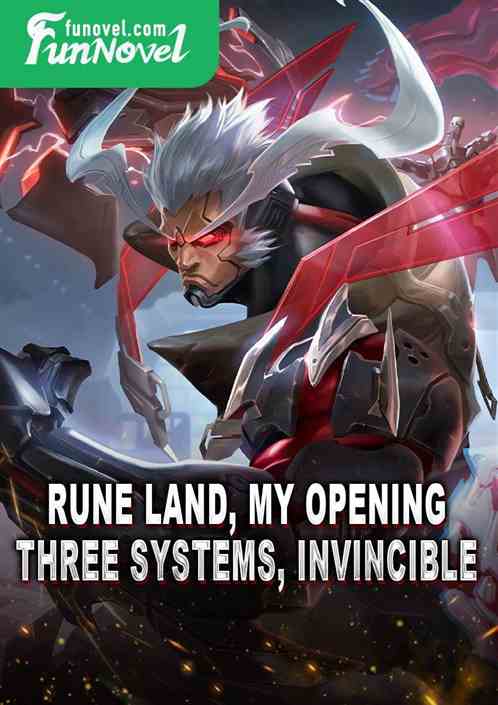 Rune Land, my opening three systems, invincible