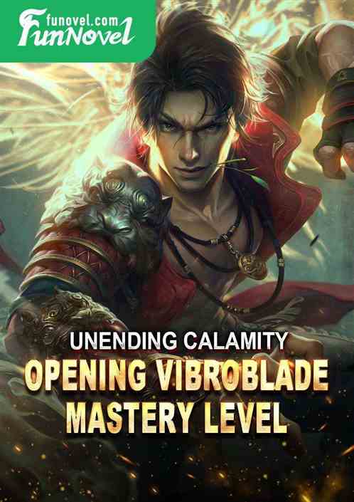 Unending Calamity: Opening Vibroblade Mastery Level