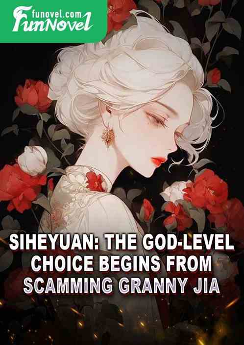 Siheyuan: The God-level Choice Begins From Scamming Granny Jia