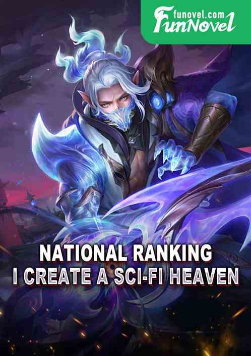 National Ranking, I Create a Sci-fi Heaven