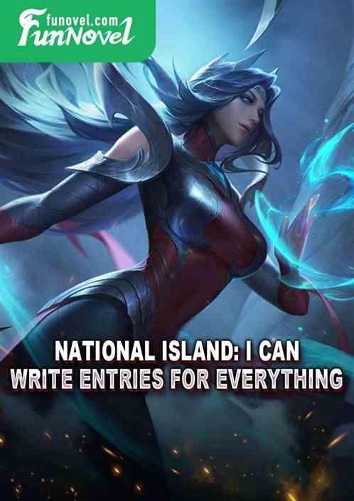 National Island: I can write entries for everything