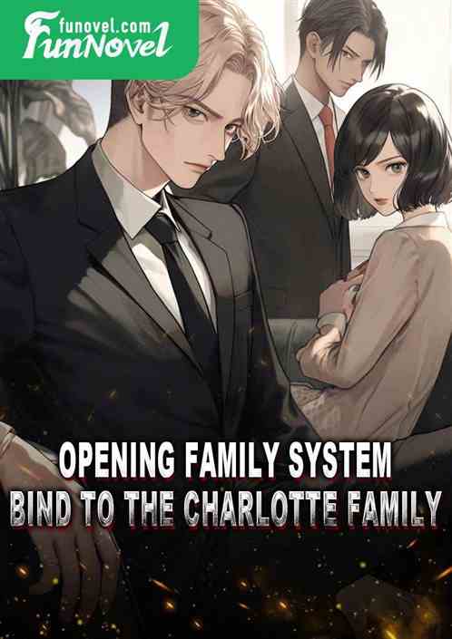 Opening Family System: Bind to the Charlotte Family