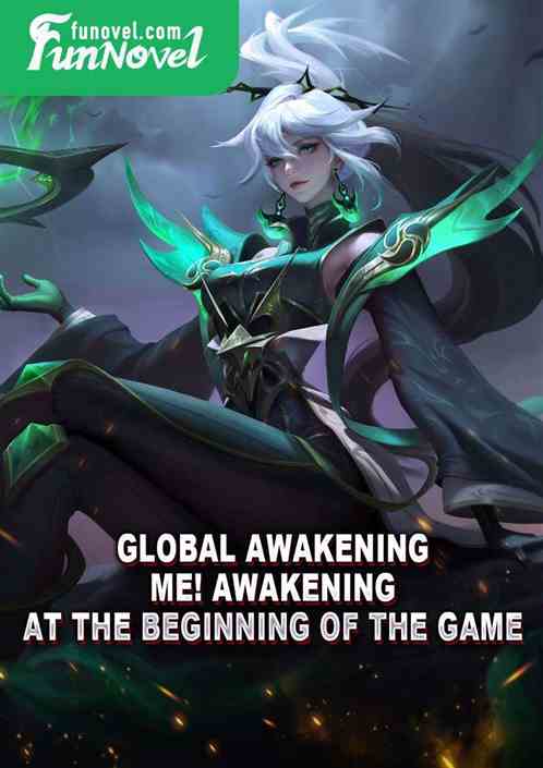 Global Awakening: Me! Awakening at the beginning of the game