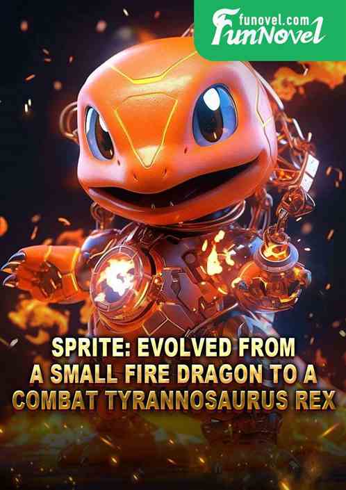 Sprite: Evolved from a small fire dragon to a combat tyrannosaurus rex