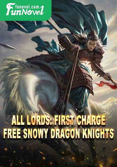 All Lords: First Charge, Free Snowy Dragon Knights