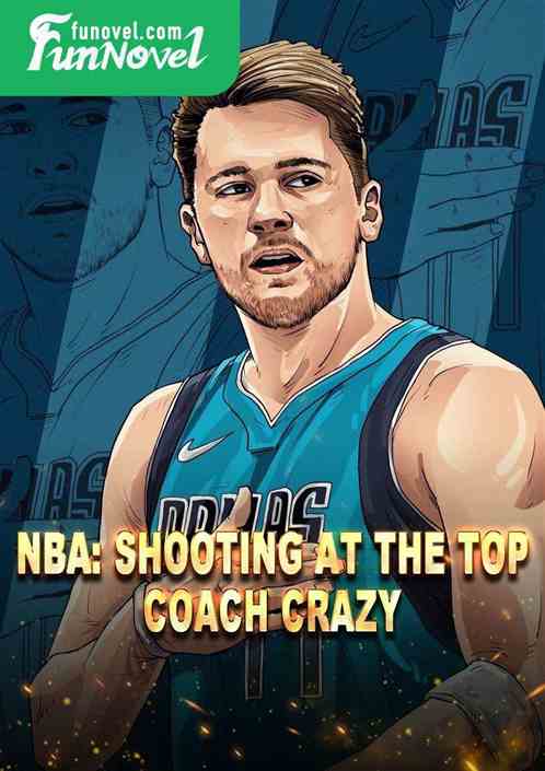 NBA: Shooting at the Top, Coach Crazy